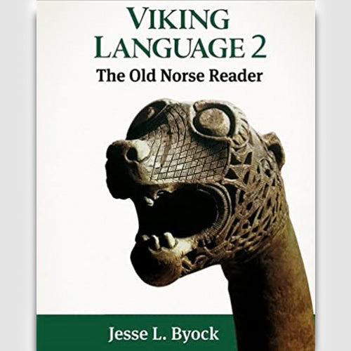 Viking Language 2: The Old Norse Reader