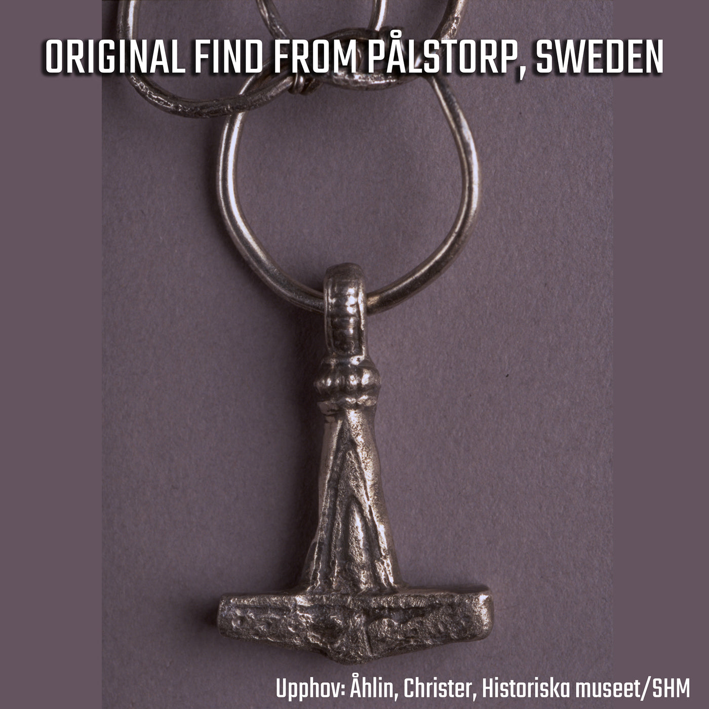 Pålstorp Thor's Hammer, Bronze